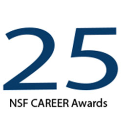 25 NSF CAREER Awards